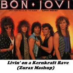 Bon Jovi Ft Zombie Nation & W&W- Livin' On A Kernkraft Rave (Zurax Mashup)