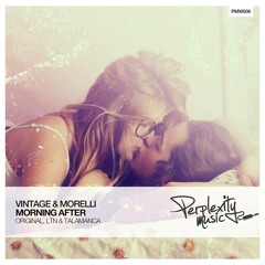 Vintage & Morelli - Morning After (Original Mix) [Perplexity Music]