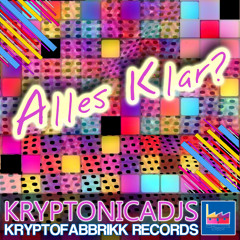 Kryptonicadjs - Alles Klar ?(Original Mix)Kryptofabbrikk Rec