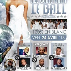 ALL WHITE PARTY 6e EDITION ( Platinum D. Stakz. Crusher. SuperDuke. MrBoom. Chief K