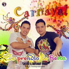 Se Prendió La Fiesta - Tatto & BryantPrez (By. Tatto The Producer 3+Producciones)