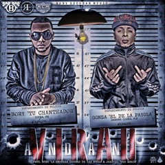 Andan Virao - Gonza (El De La Payola) Ft. Bory (Tu Chanteador) Prod By Bory & Intelligent Artz