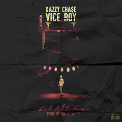 Vice Roy x Kazzy Chase - Licks N Plugs