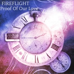 Fireflight- Proof Of Our Love