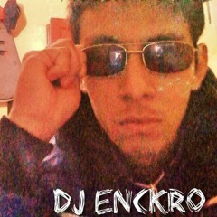 DJ ENCKRO Proyecto 2015 Remix