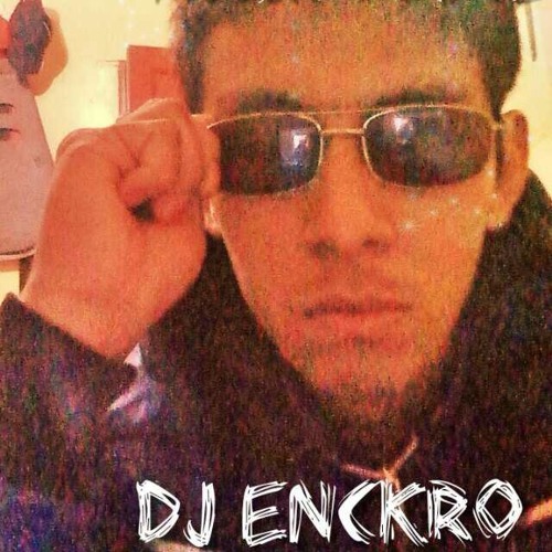 DJ ENCKRO Proyecto 2015 Remix