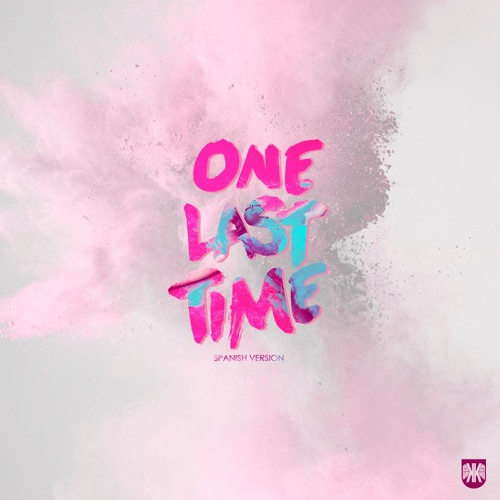 One Last Time (spanish version) - Kevin Karla & La Banda