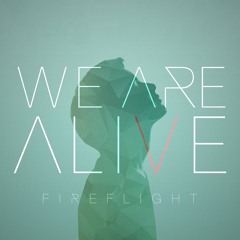 Fireflight-We Are Alive