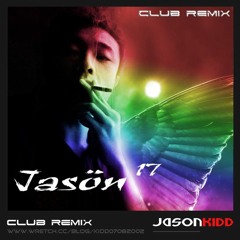 Jason Kidd-club Remix NO.17 [JASON]
