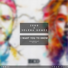 Zedd ft. Selena Gomez - I Want You To Know (Crankdat Flip) @crankdatmmxv