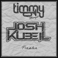 Timmy Trumpet - Freaks ( Josh Kubeil BootLeg )* FREE DOWNLOAD *