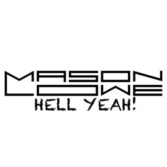 Hell Yeah! - Mason Lowe (Original Mix)