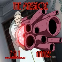 The Massacre - F.A.T (Fuckboy Annihilation Taskforce) [Prod. Aataze]