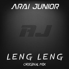 Arai Junior - Lengleng (Original Mix) [FREE DOWNLOAD]