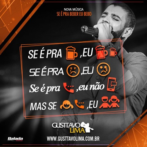 Gusttavo Lima - Se É Pra Beber, Eu Bebo