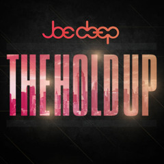 JOE DEEP -The Hold Up
