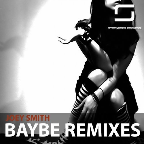 JOEY SMITH  - Baybe (Von Dc  Remix)[Steinberg Records]