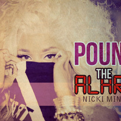 Nicki Minaj - Pound The Alarm (Drum & Bass Remix)