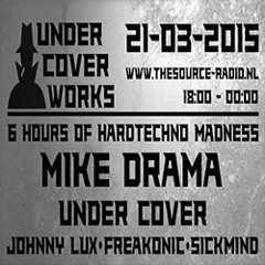 Mike Drama - Under Cover Works 21 - 03 - 2015 (NL)