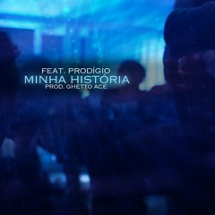 Dope Muzik - Minha História (Feat. Prodígio)