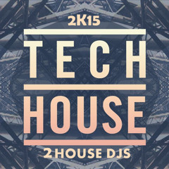 SESION TECH HOUSE 2K15