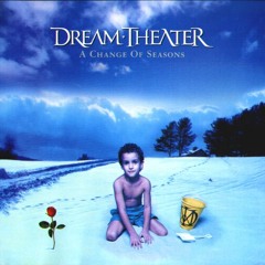 Cover: Dream Theater - A Change Of Seasons (The Darkest Winters final part)