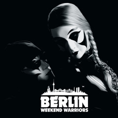 Berlin Weekend Warriors - Endless Moment [Revolution remix]