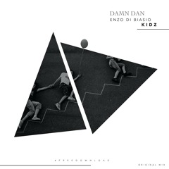 Damn Dan & Enzo Di Biasio - Kidz (Original Mix)