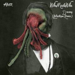 WhoMadeWho - Dreams (Adriatique Remix) preview