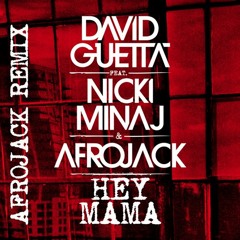 David Guetta ft. Nicki Minaj & Afrojack - Hey Mama (Afrojack Remix)