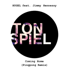 Hugel Feat Jimmy Hennessy - Coming Home (Pingpong Remix)