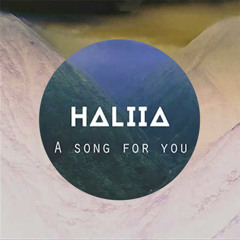 Haliia - A Song For You [RELAX]