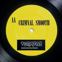 TomaDub - Crimnal Smooth