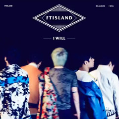 FTISLAND - Black Chocolate {5th Korean album I WILL}