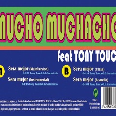 Mucho Muchacho feat. Tony Touch - Sera Mejor (Instrumental)