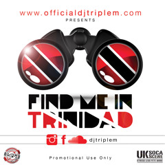 DJ Triple M - Find Me In Trinidad 2014