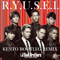 R.Y.U.S.E.I. (Kento Bootleg Remix) / The 3rd J Soul Brothers from EXILE TRIBE