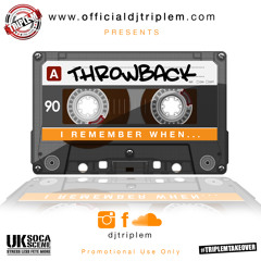DJ Triple M - ThrowBack Old School Soca Mix (I Remember When)