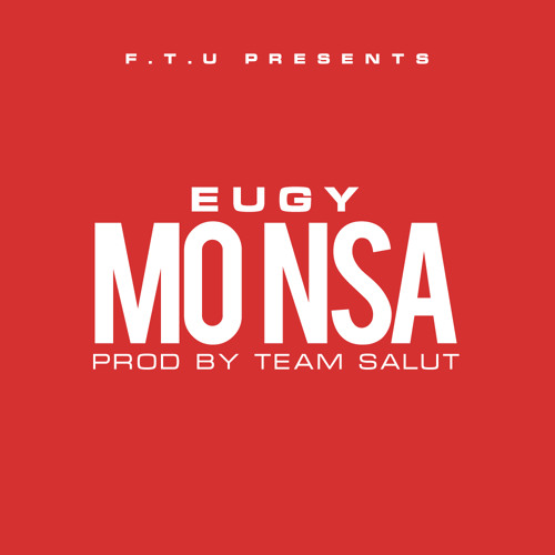Eugy - Mo Nsa (Prod. By Team Salut)