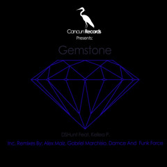 DSHunt Feat. Kellea P. - Gemstone (Damce Remix)[Cancun Records]