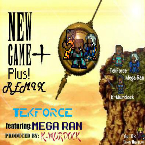 New Game + Remix Ft. Mega Ran