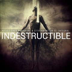 Nicole Chen & StevenMontana vs CubixRube & 1NTEGRAL - Indestructible (Original Mix) (Preview)