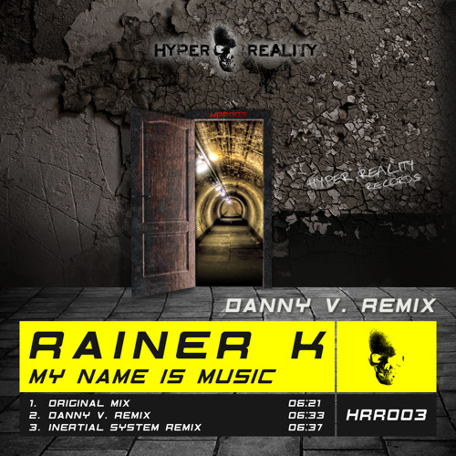 Rainer K - My Name Is Music (Danny V. Remix) OUT NOW!!!