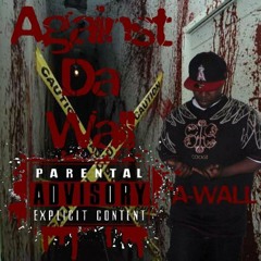 A WALL X MUGGA- MY CREW