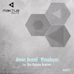 Aman Anand - Himalayas (Ray Kajioka Restless Mix)