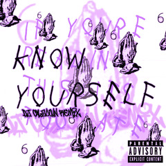 Know Yourself ( Chopped & Screwed Remix )