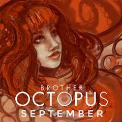 Brother Octopus - September (Edley Remix)