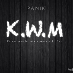 K.W.M Ft Seo
