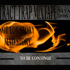 EXTRAcT TRAP MiXTAPE by Llya97{2015