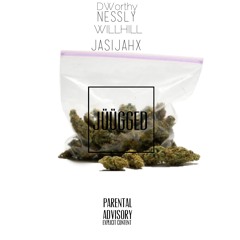 JUUGGED  JasijahX D.Worthy Will Hill Nessly (Prod By Trell Got Wings)